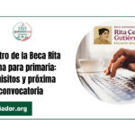 Registro de la Beca Rita Cetina para primaria: requisitos y próxima convocatoria