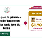 ¿Tu hijo pasa de primaria a secundaria? No cometas este error con la Beca Rita Cetina