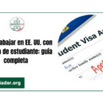 Cómo trabajar en EE. UU. con una visa de estudiante: guía completa