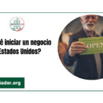 ¿Por qué iniciar un negocio en Estados Unidos?