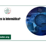 ¿Qué es la informática?