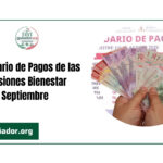 Calendario de Pagos de las Pensiones Bienestar Septiembre
